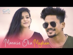 Manase Oka Megham Song